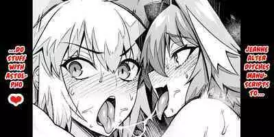 Jeanne Alter, Genkou Sabotte Astolfo to... | Jeanne Alter Ditches Manuscripts to Do Stuff With Astolfo