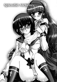 (C72) [C.R's NEST (Toshinaga Masaya, C.R, Miyabikawa Sakura)] Splendid Alchemy (Busou Renkin)