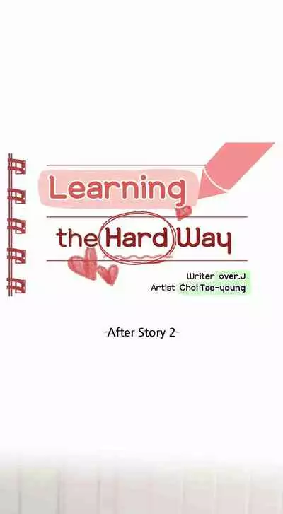 [Over.J, Choi Tae-young] Learning the Hard Way 2nd Season (After Story) Ch.2/? [English] [Manhwa PDF] Ongoing