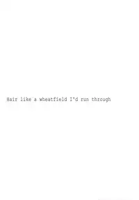 (SC2016 Winter) [koinu computer (Motoyon)] Taiyou o Tsukandeshimatta - Hair Like a Wheatfield I'd Run Through (THE IDOLM@STER CINDERELLA GIRLS)