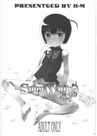 (C80) [H.M (Sudou Hiroshi)] SnowWhite (Ano Hi Mita Hana no Namae wo Bokutachi wa Mada Shiranai.)