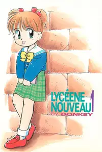 (C44) [Dai Nippon Kodomo Shuppan (DONKEY)] Lycéene Nouveau 1