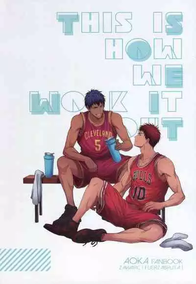 [Fuerzabruta (ZawarC)] This is how we WORK IT OUT (Kuroko no Basuke) [Chinese] [Uncensored]