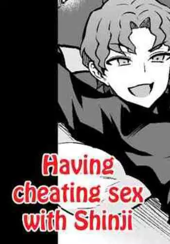 Tohsaka Rin, Shinji to Uwaki Sex Suru