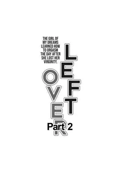 [Kagura Hitsuji] Amarimono 2 -Shojo o Ushinatta Yokujitsu ni Zecchou o Shitta Akogare no Kanojo- | Leftover 2 -The Girl of My Dreams Learned How to Orgasm The Day After She Lost Her Virginity- [English] [Black Grimoires]