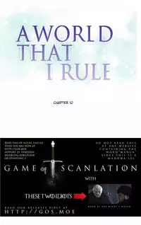 [Tankguy, ROZER] A World That I Rule Ch.01-21 [English] (Game of Scanlation) (Ongoing)