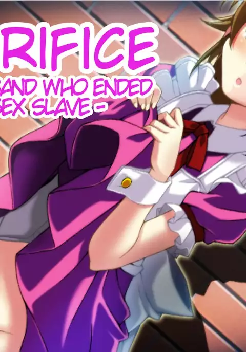 Sacrifice - The husband who ended up a sex slave -