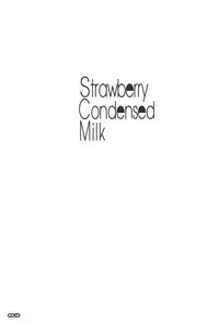 (COMIC1☆13) [RYU-SEKI-DO (Nagare Hyo-go)] Strawberry Condensed Milk (DARLING in the FRANXX)
