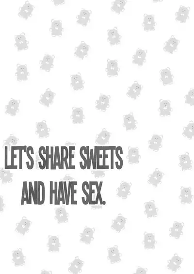 Issho ni Ite Okashi Tabete Sex Shiyo | Let's Share Sweets and Have Sex