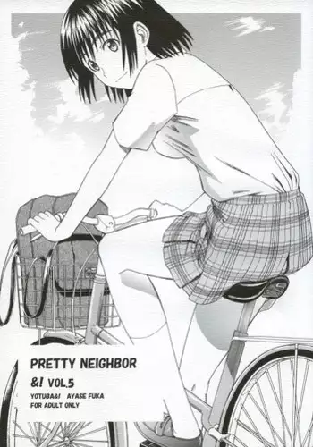 (SC30) [HOUSE OF KARSEA (Fuyukawa Motoi)] PRETTY NEIGHBOR&! Vol.5 (Yotsuba&!)