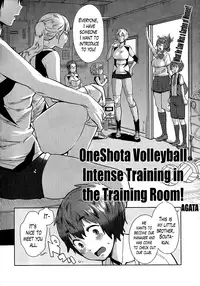 [Agata] OneShota Volley Shigoki Heya de Mou Tokkun! | OneShota Volleyball Intense Training in the Training Room! (COMIC Shingeki 2015-06) [English] [Lazarus H]